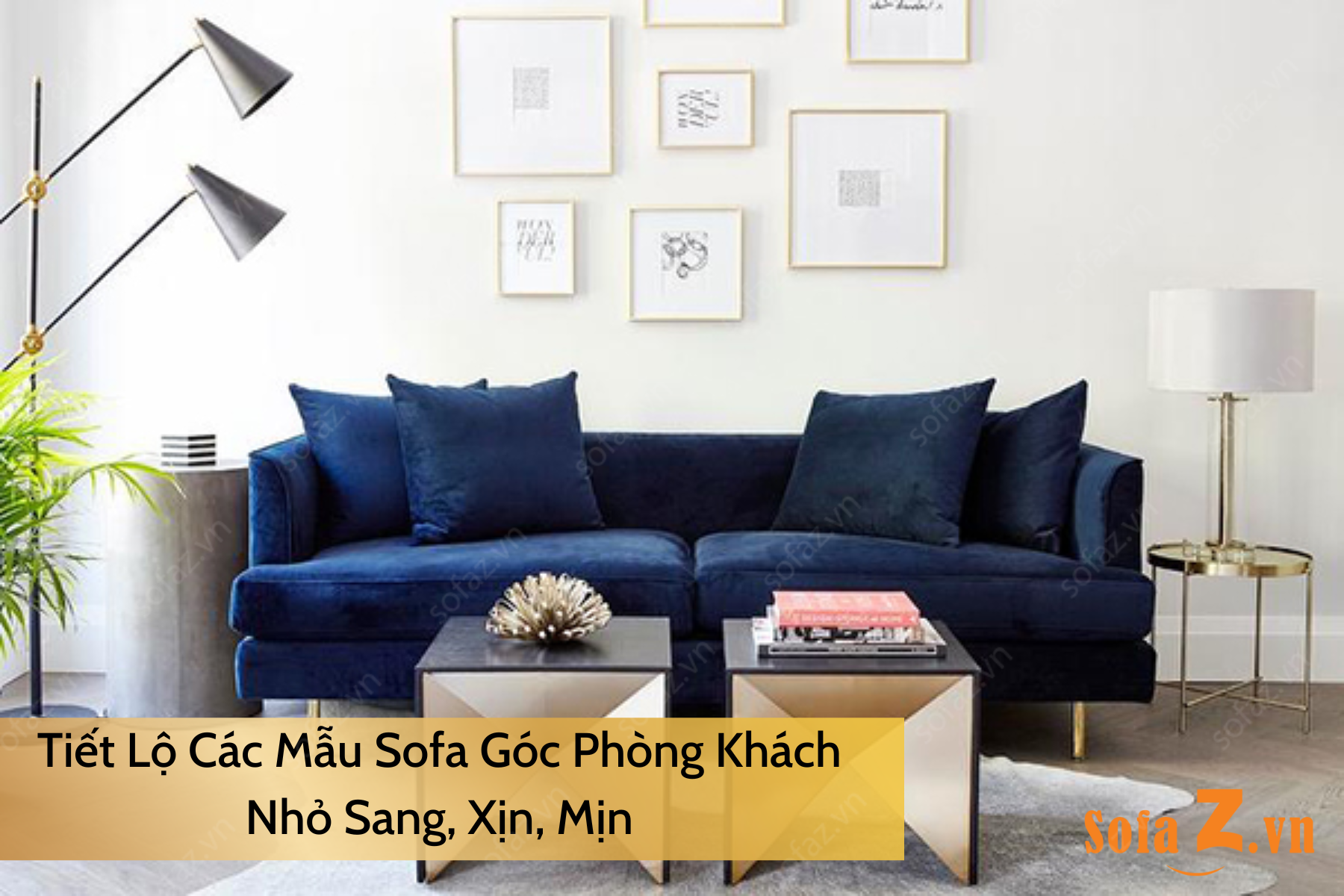 Tiết Lộ Các Mẫu Sofa Góc Phòng Khách Nhỏ Sang, Xịn, Mịn